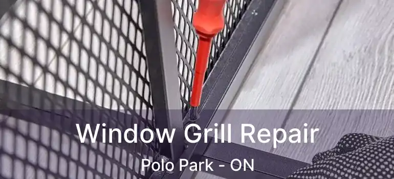  Window Grill Repair Polo Park - ON
