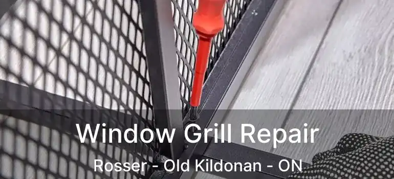  Window Grill Repair Rosser - Old Kildonan - ON