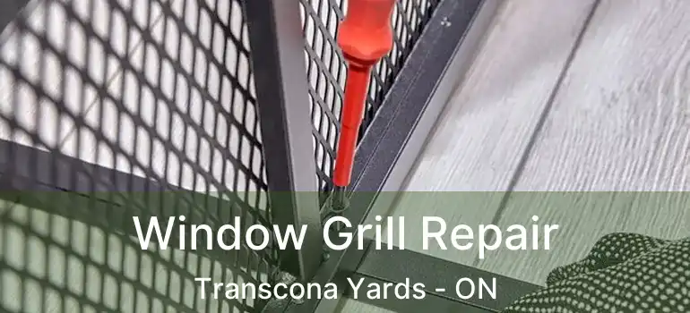  Window Grill Repair Transcona Yards - ON