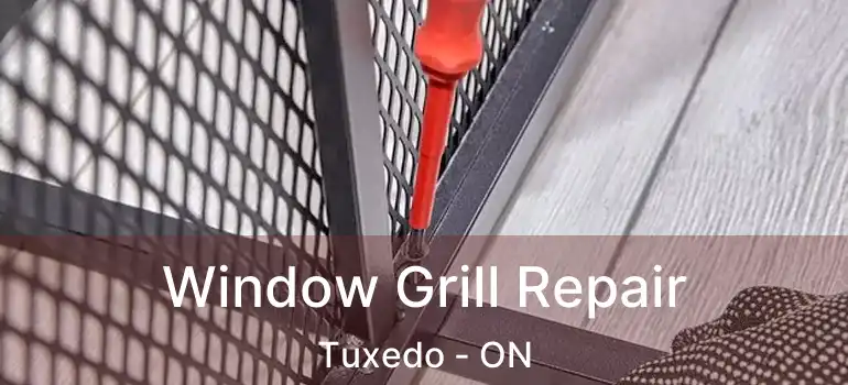  Window Grill Repair Tuxedo - ON