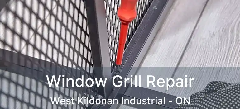  Window Grill Repair West Kildonan Industrial - ON