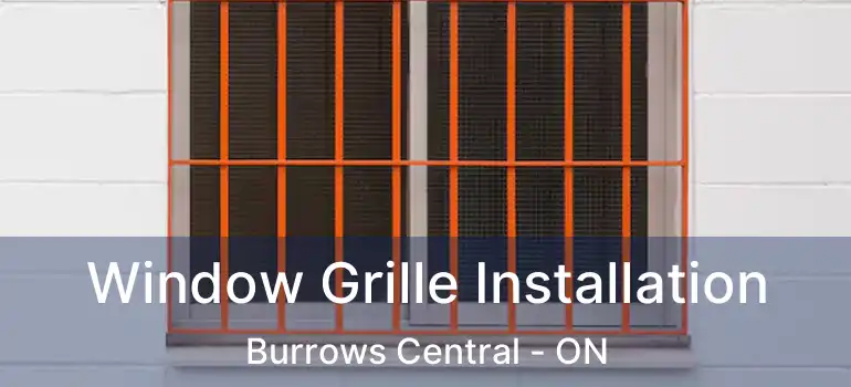  Window Grille Installation Burrows Central - ON