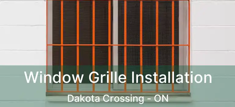  Window Grille Installation Dakota Crossing - ON