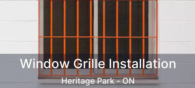  Window Grille Installation Heritage Park - ON