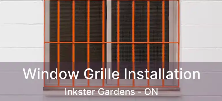  Window Grille Installation Inkster Gardens - ON