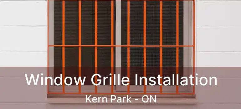  Window Grille Installation Kern Park - ON
