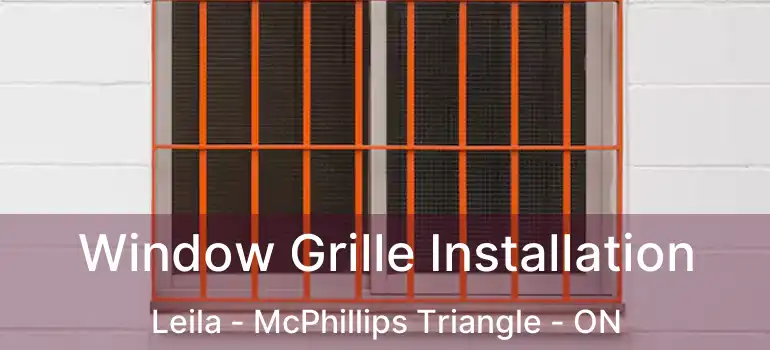  Window Grille Installation Leila - McPhillips Triangle - ON