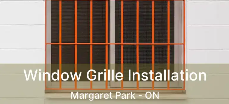  Window Grille Installation Margaret Park - ON