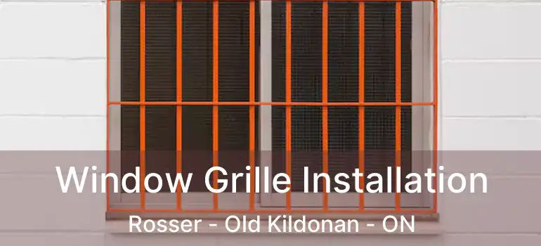  Window Grille Installation Rosser - Old Kildonan - ON