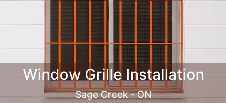  Window Grille Installation Sage Creek - ON