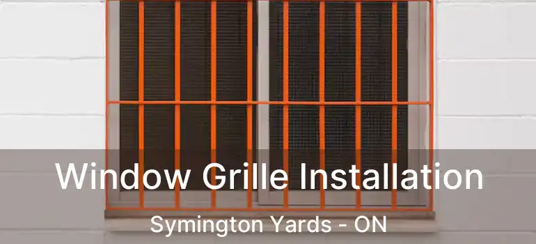  Window Grille Installation Symington Yards - ON