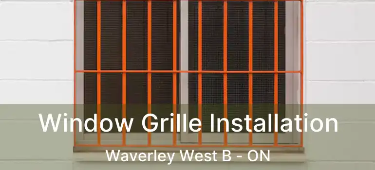  Window Grille Installation Waverley West B - ON