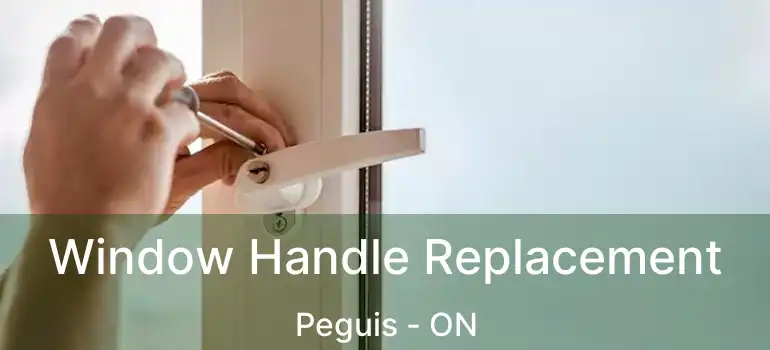  Window Handle Replacement Peguis - ON