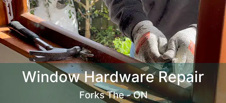 Window Hardware Repair Forks The - ON