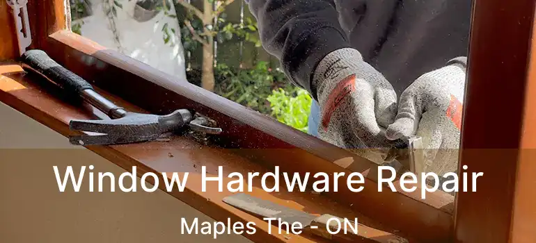  Window Hardware Repair Maples The - ON