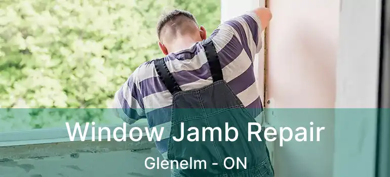  Window Jamb Repair Glenelm - ON