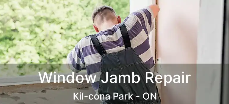  Window Jamb Repair Kil-cona Park - ON