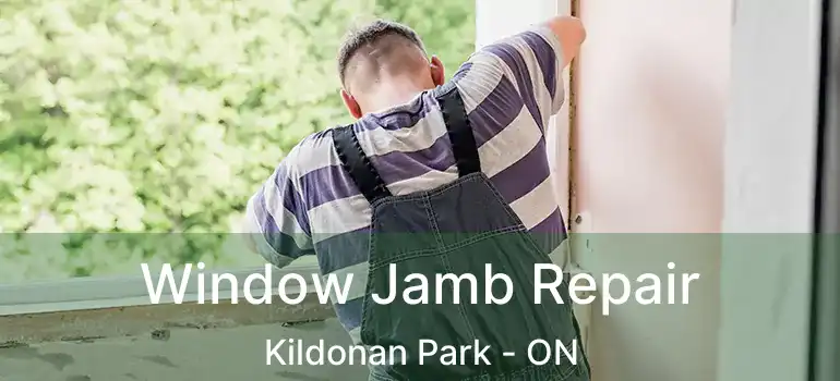  Window Jamb Repair Kildonan Park - ON