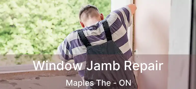  Window Jamb Repair Maples The - ON