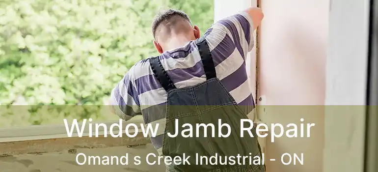  Window Jamb Repair Omand s Creek Industrial - ON