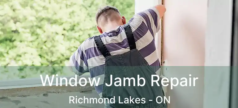  Window Jamb Repair Richmond Lakes - ON