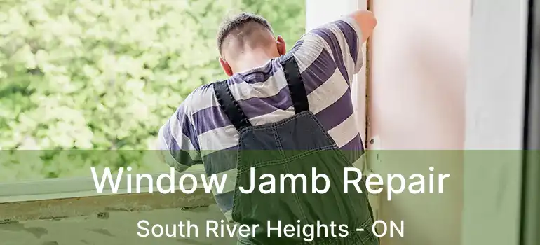  Window Jamb Repair South River Heights - ON