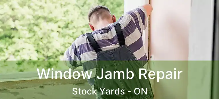  Window Jamb Repair Stock Yards - ON
