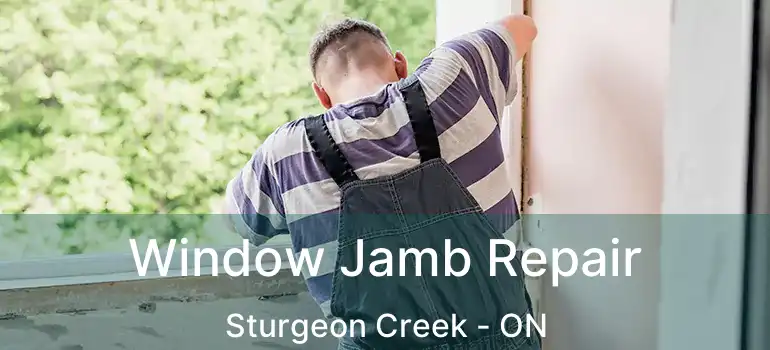  Window Jamb Repair Sturgeon Creek - ON