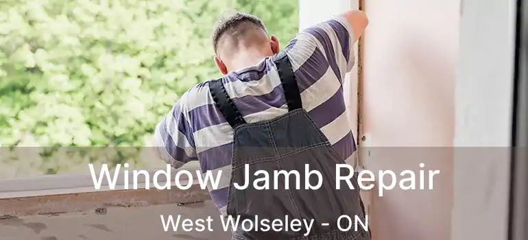  Window Jamb Repair West Wolseley - ON