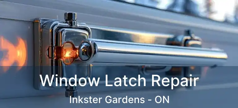  Window Latch Repair Inkster Gardens - ON