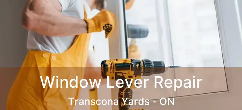  Window Lever Repair Transcona Yards - ON