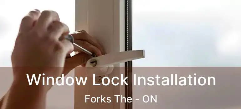  Window Lock Installation Forks The - ON