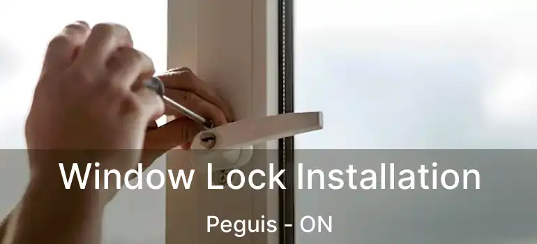  Window Lock Installation Peguis - ON