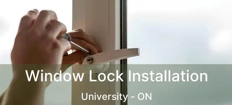  Window Lock Installation University - ON