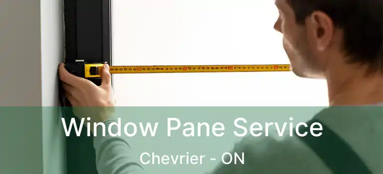  Window Pane Service Chevrier - ON
