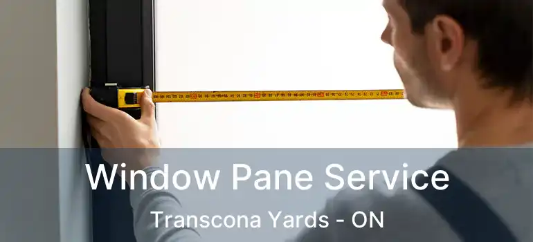  Window Pane Service Transcona Yards - ON