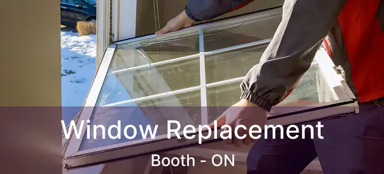  Window Replacement Booth - ON