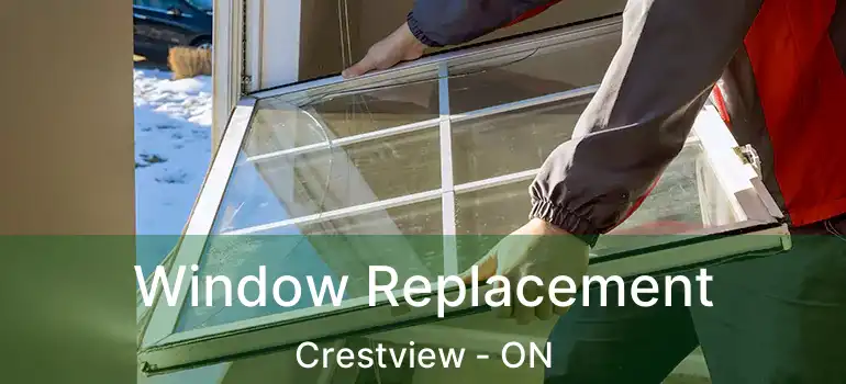  Window Replacement Crestview - ON