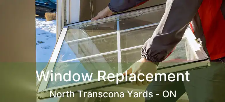  Window Replacement North Transcona Yards - ON