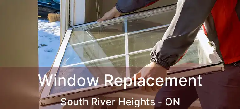  Window Replacement South River Heights - ON