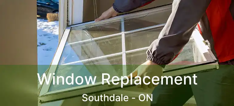  Window Replacement Southdale - ON