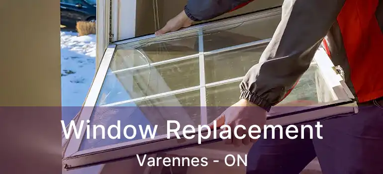  Window Replacement Varennes - ON