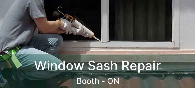  Window Sash Repair Booth - ON