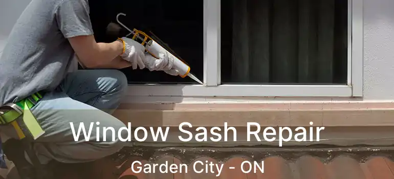  Window Sash Repair Garden City - ON