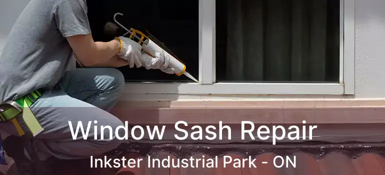  Window Sash Repair Inkster Industrial Park - ON