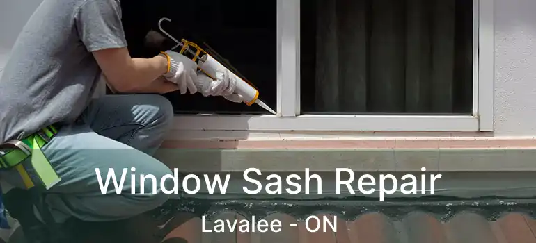  Window Sash Repair Lavalee - ON