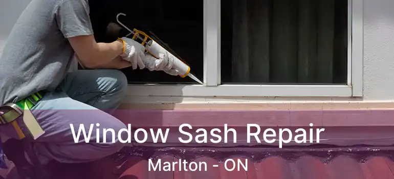  Window Sash Repair Marlton - ON