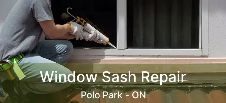  Window Sash Repair Polo Park - ON
