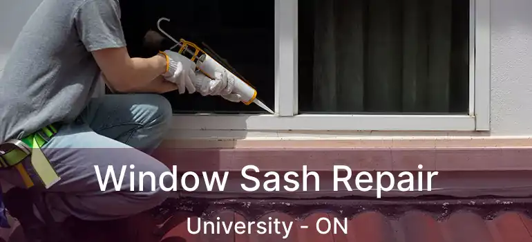  Window Sash Repair University - ON