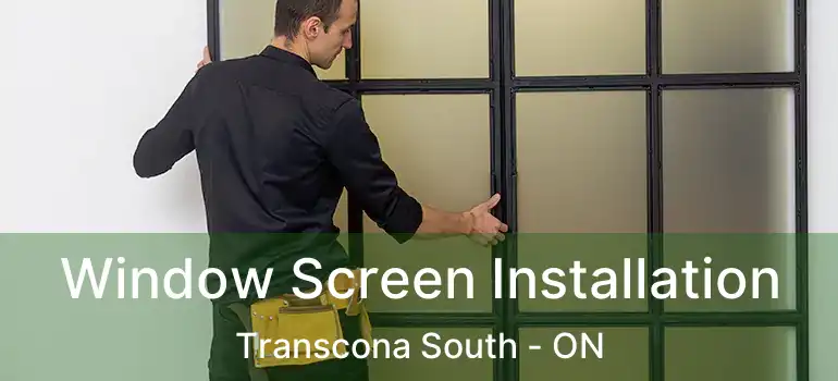  Window Screen Installation Transcona South - ON